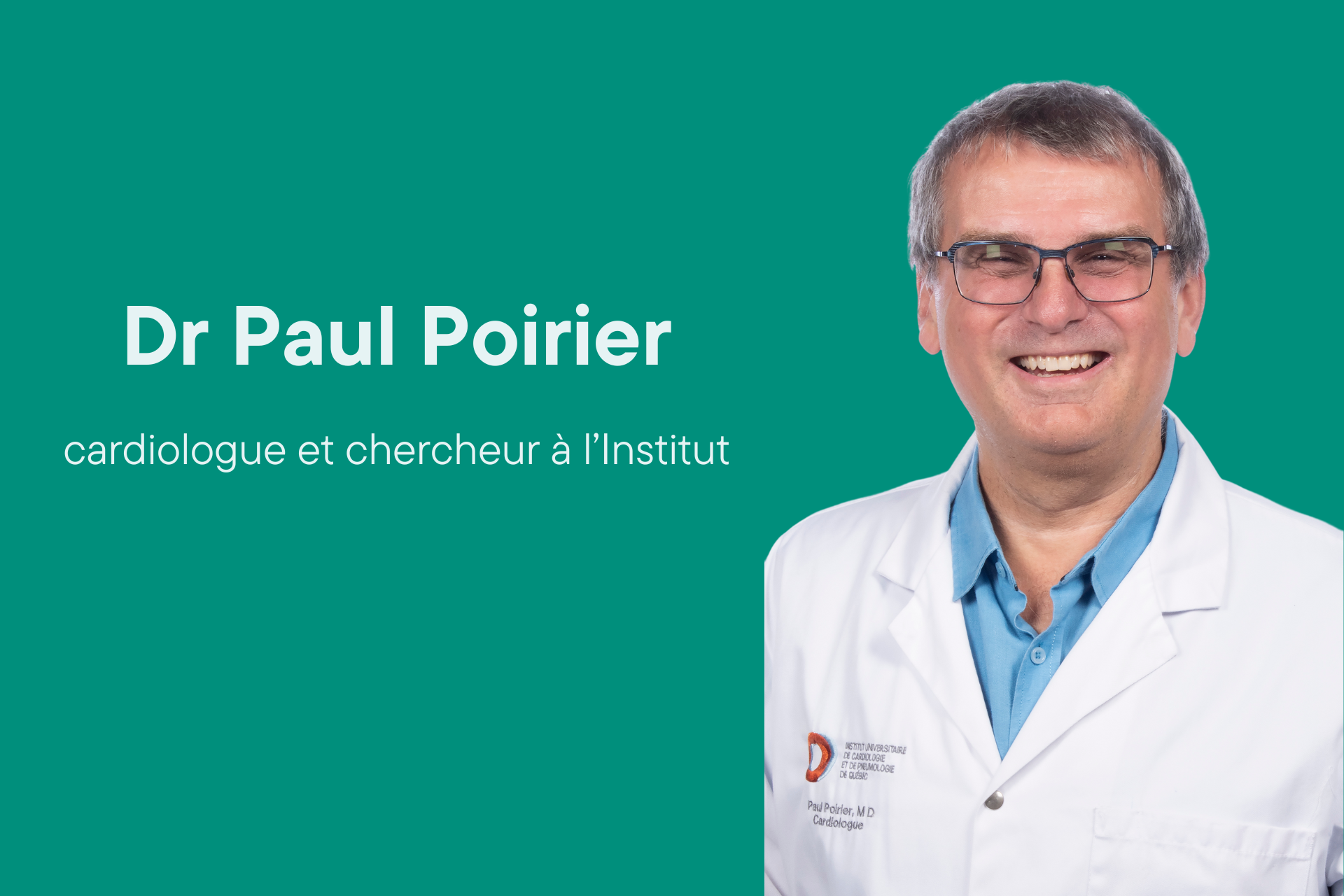 Dr Paul Poirier cardiologie et chercheur à l’Institut