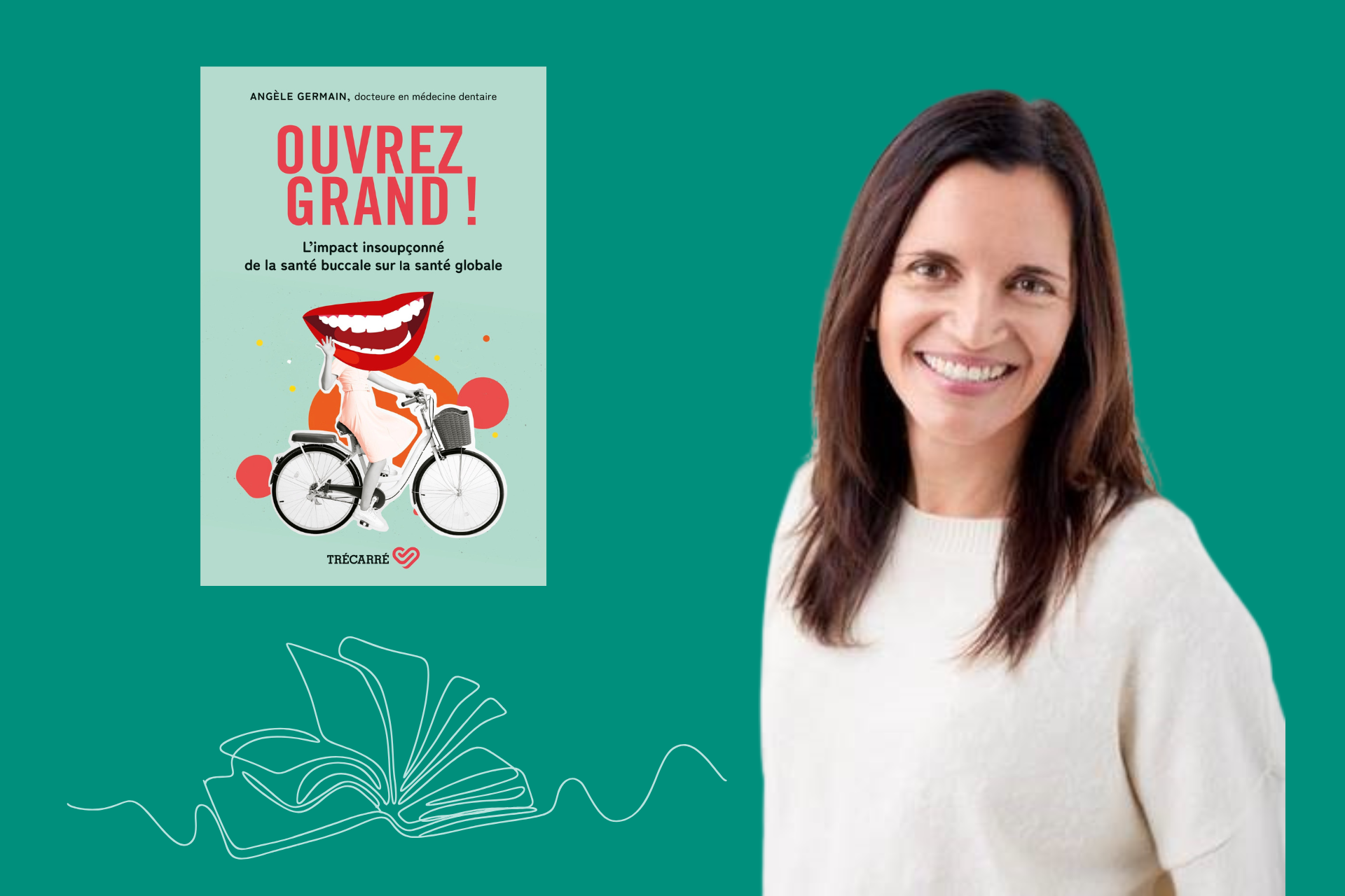 photo de la dentiste Angèle Germain et couverture du livre Ouvrez grand!